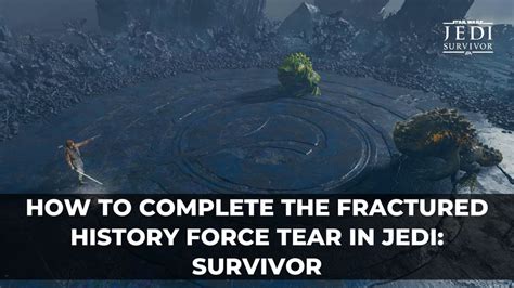 jedi survivor fractured history|Fractured History Secret Boss Fight: Strategy and Tips